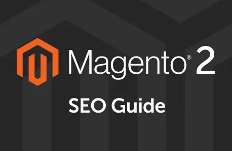 [Update 2026] Magento 2 SEO Guide-The All-In-One Definitive Guide