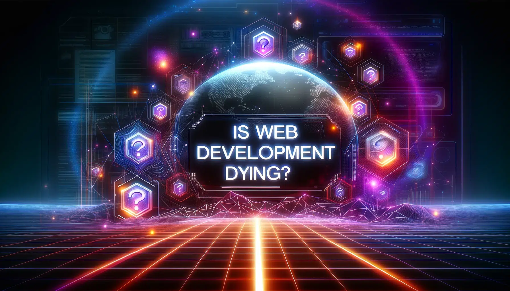 Is Web Development Dying? Separating Fact from Fiction is web development dying