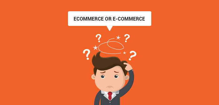 ecommerce or e-commerce