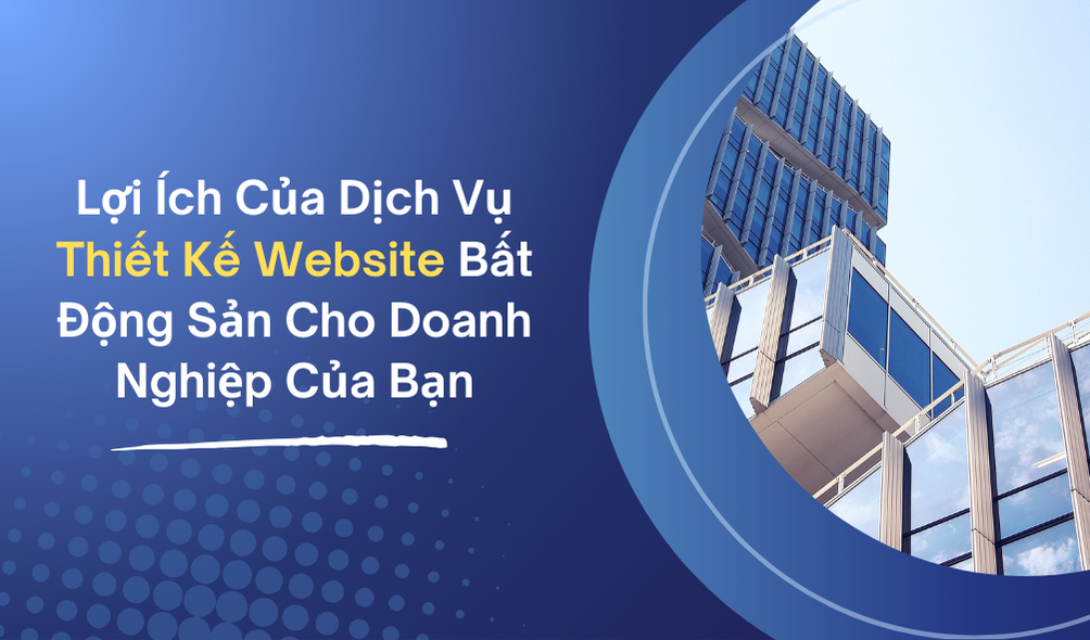 Dịch vụ thiết kế Website bất động sản