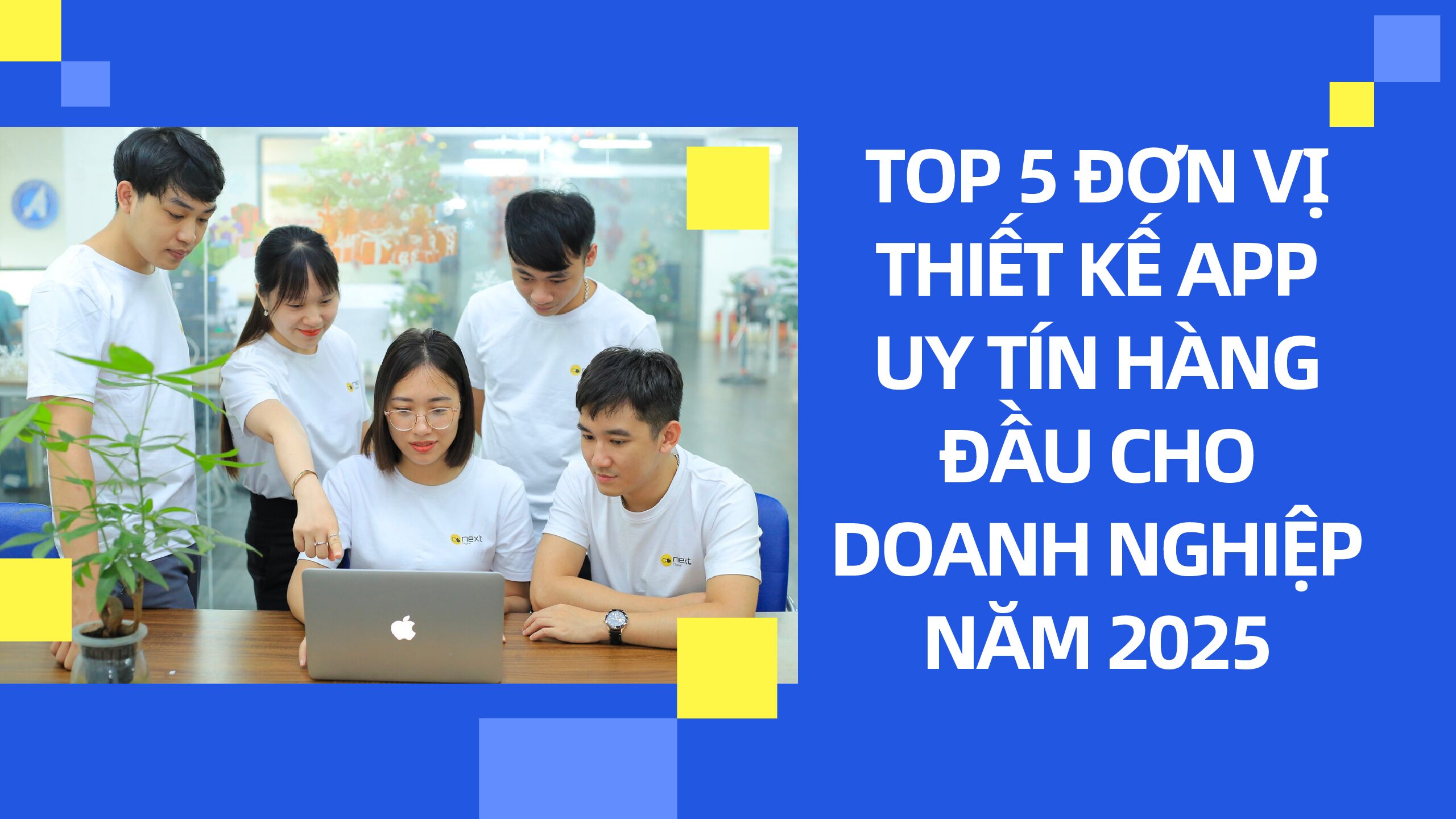 Top 5 Đơn Vị Thiết Kế App Uy Tín Hàng Đầu Cho Doanh Nghiệp Năm 2025