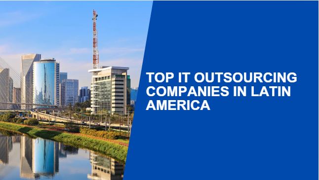 it outsourcing in latin america