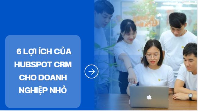 HubSpot CRM cho doanh nghiệp nhỏ