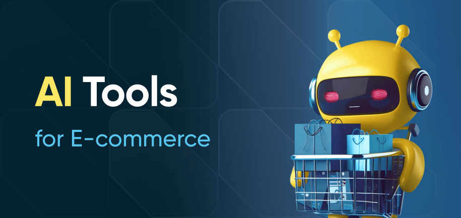 AI Tools For Ecommerce Business